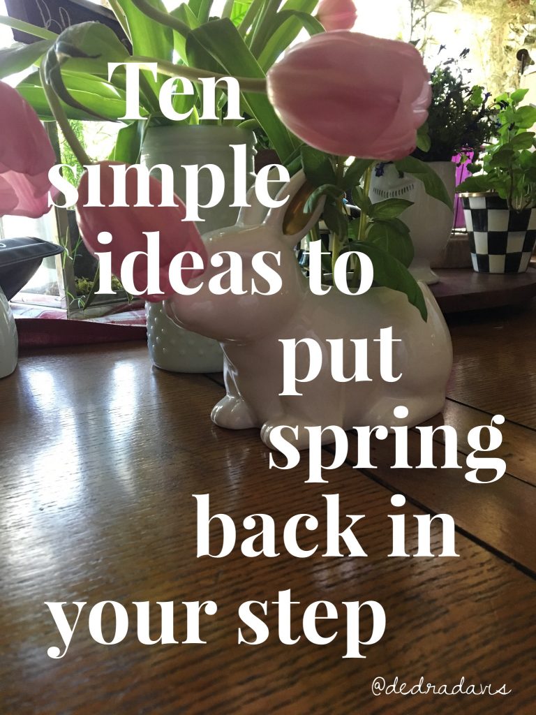 ten simple ideas to put spring back in your step