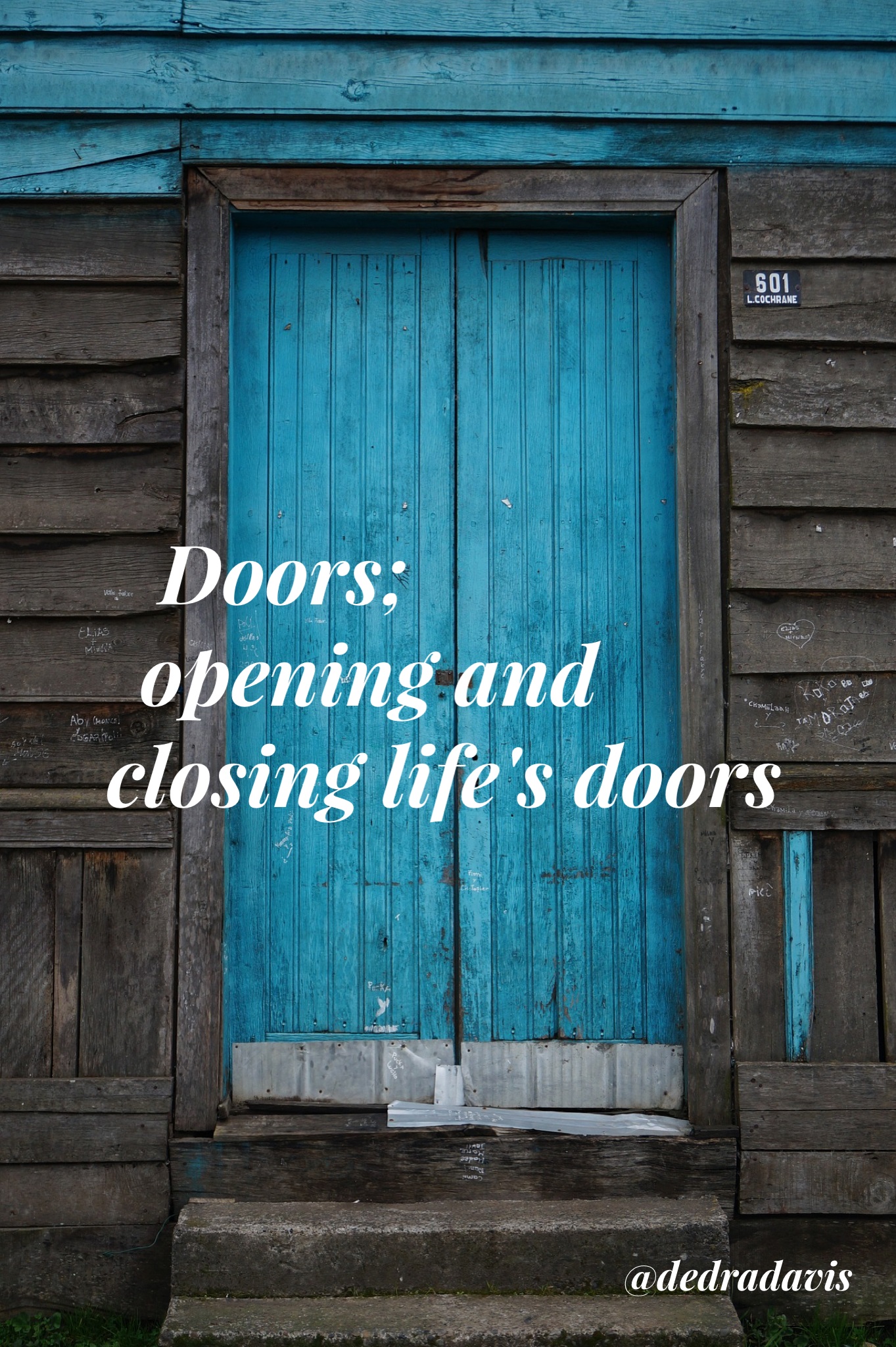 Doors; opening and closing life’s doors